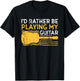 I'd Rather Be Playing My Guitar T-Shirt - T-Shirt | Black