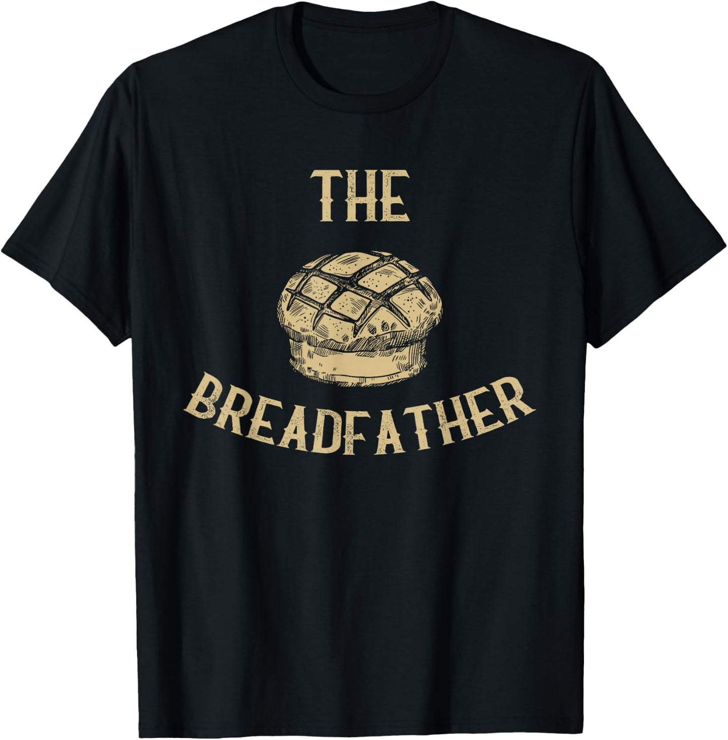 The Breadfather Funny Bakery Bread Baking T-Shirt - T-Shirt | Black