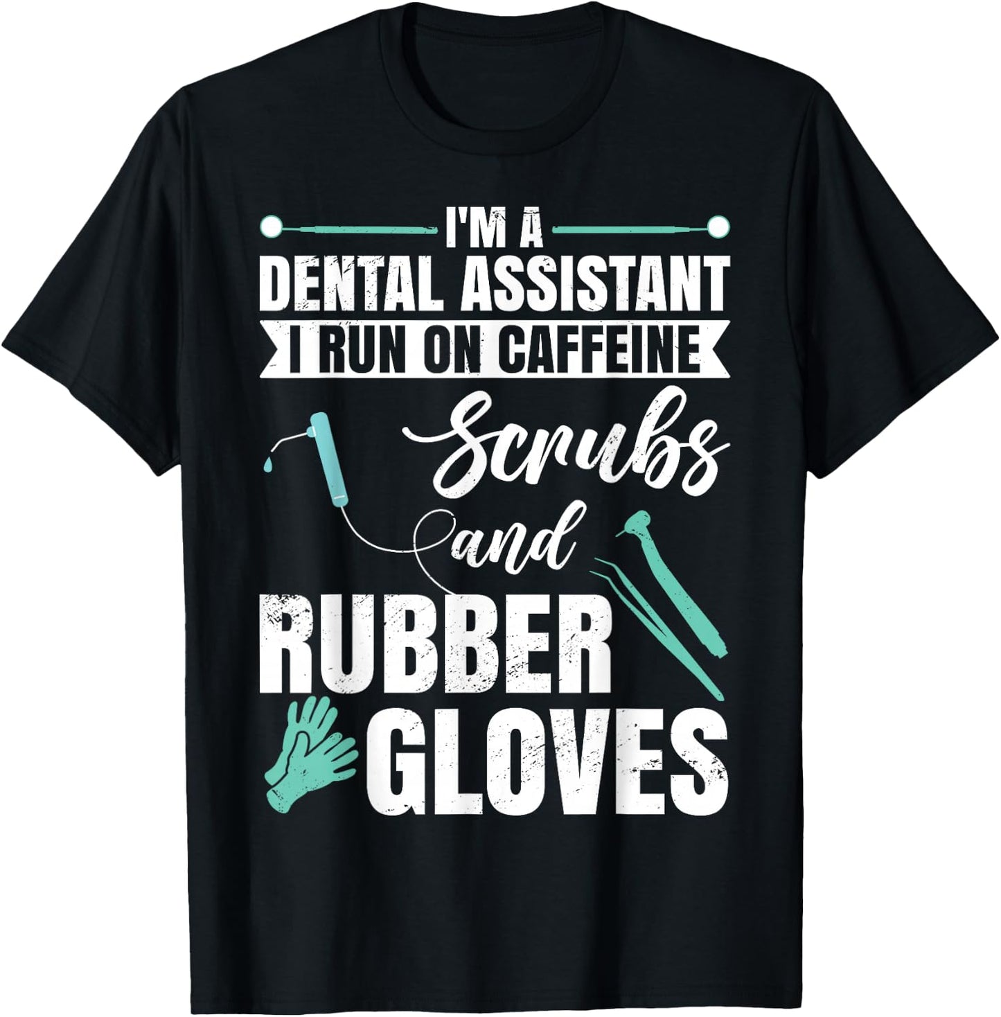 Funny dental assistant T-Shirt - T-Shirt | Black
