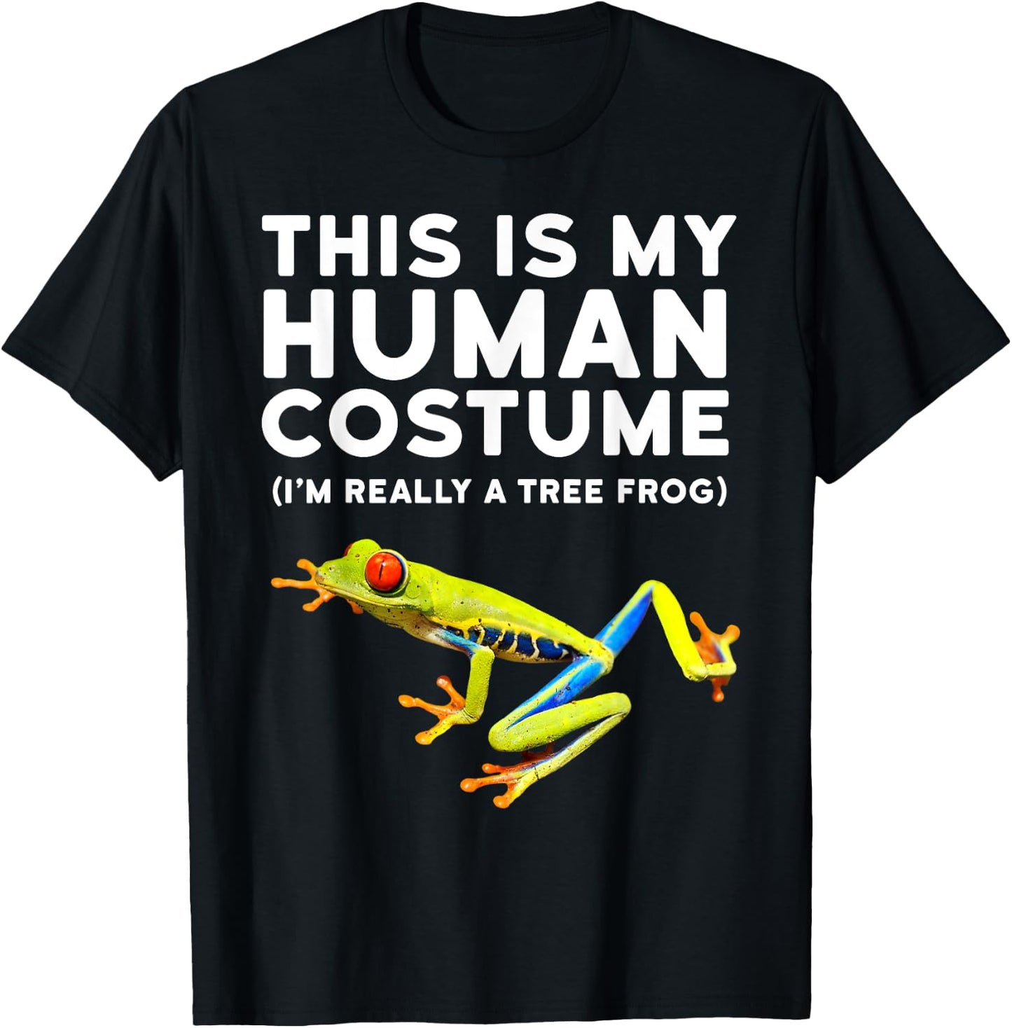 Tree Frog - This is My Human Costume Tree Frog T-Shirt - T-Shirt | Black