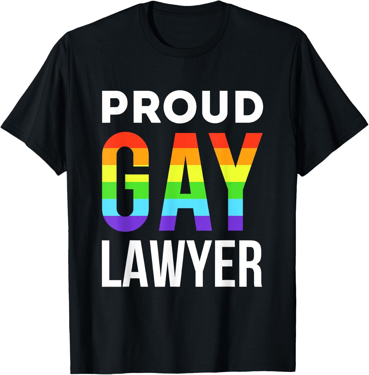 Proud Gay Lawyer LGBTQ Rainbow Law School Graduation T-Shirt - T-Shirt | Black
