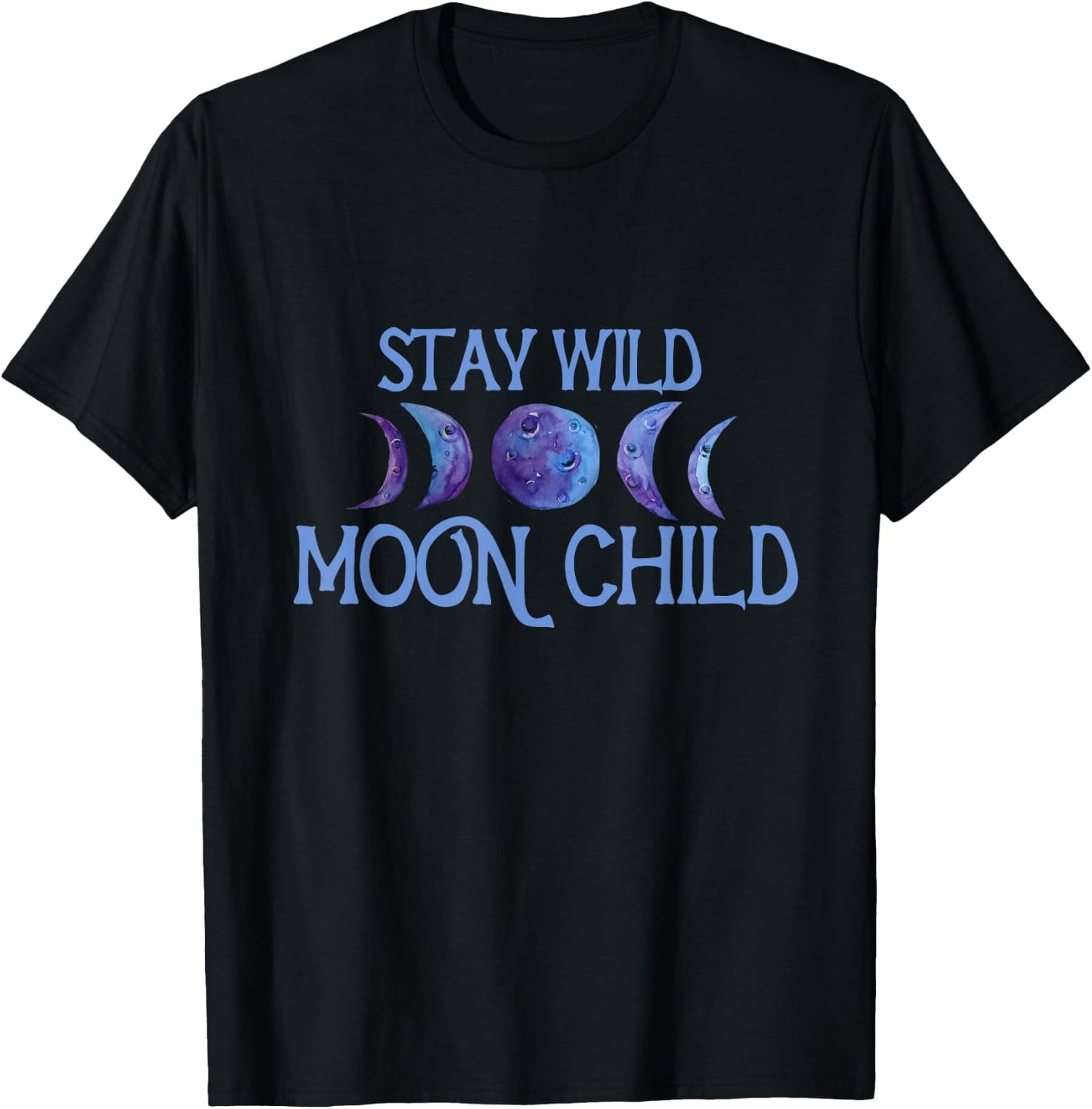 Stay Wild Moon Child Moonchild artwork moon phases T-Shirt - T-Shirt | Black