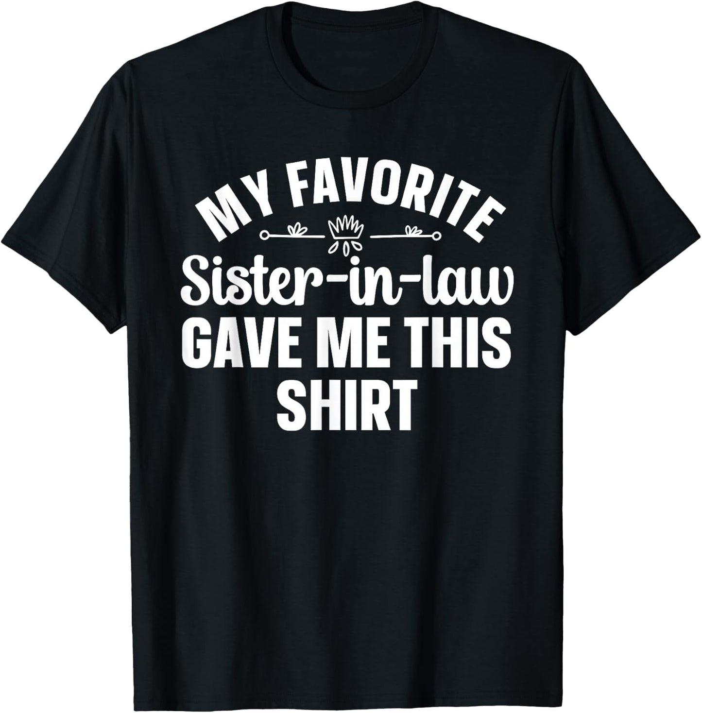 Brother-in-Law Design From Sister In Law Men Brother In Law T-Shirt - T-Shirt | Black