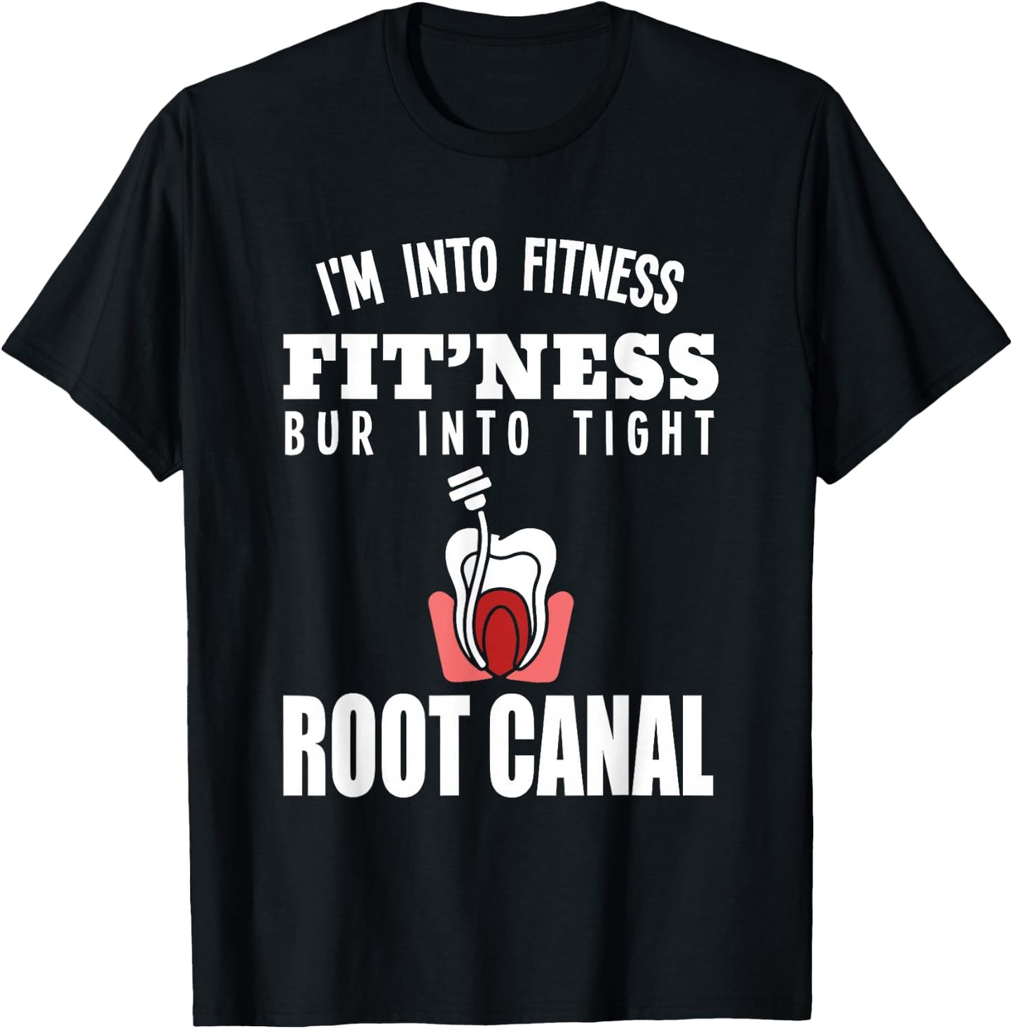 Endodontist Root Canal Specialist funny dentist T-Shirt - T-Shirt | Black