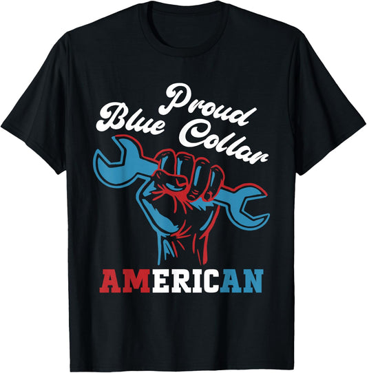 Proud Worker Labor Day Proud Blue Collar American T-Shirt - T-Shirt | Black