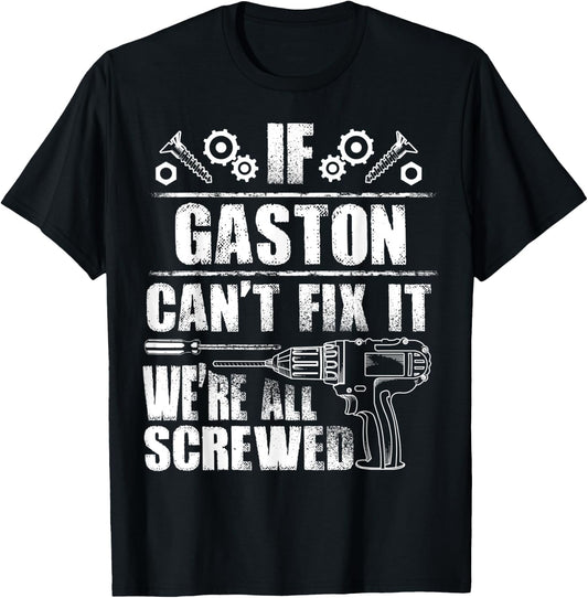 GASTON Gift Name Fix It Funny Birthday Personalized Dad Idea T-Shirt - T-Shirt | Black