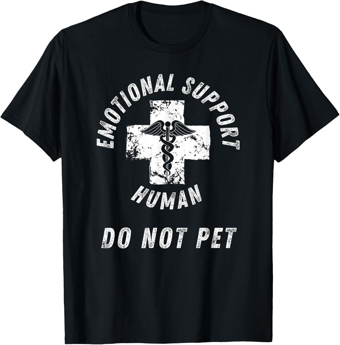 Emotional Support Human Do Not Pet - Service Dog Love Humor T-Shirt - T-Shirt | Black