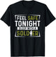 Army Veteran - Feel Safe Tonight Sleep With A Soldier T-Shirt - T-Shirt | Black