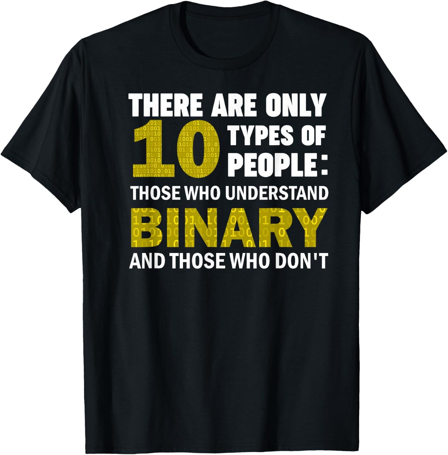 There Are Only 10 Types Of People Programmer T-Shirt - T-Shirt | Black