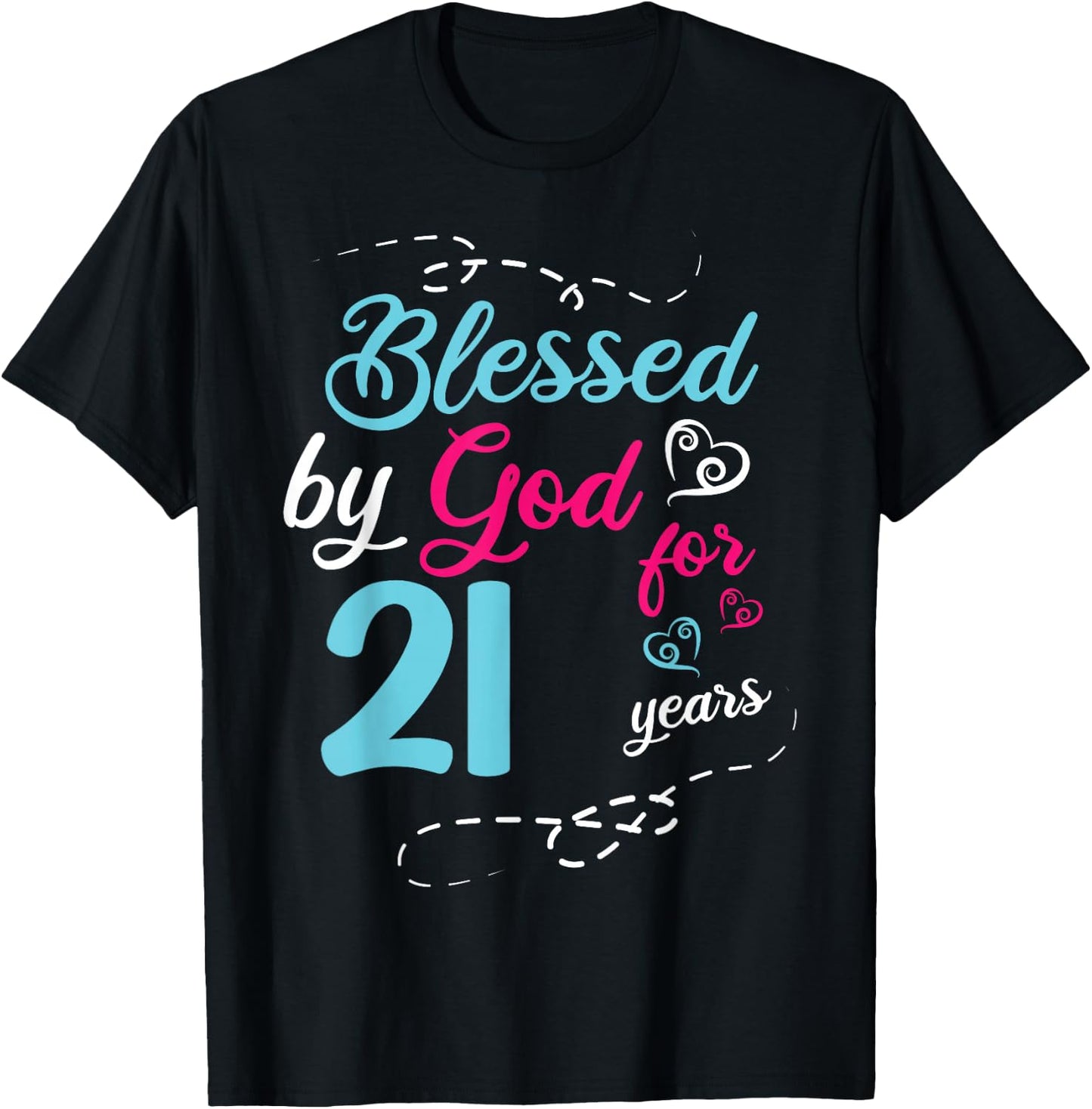 Blessed By God For 21 Years 21th Birthday Party Celebration T-Shirt - T-Shirt | Black