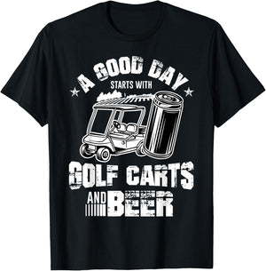 A Good Day Starts With Golf Carts and Beer Cool Golf Player T-Shirt - T-Shirt | Black