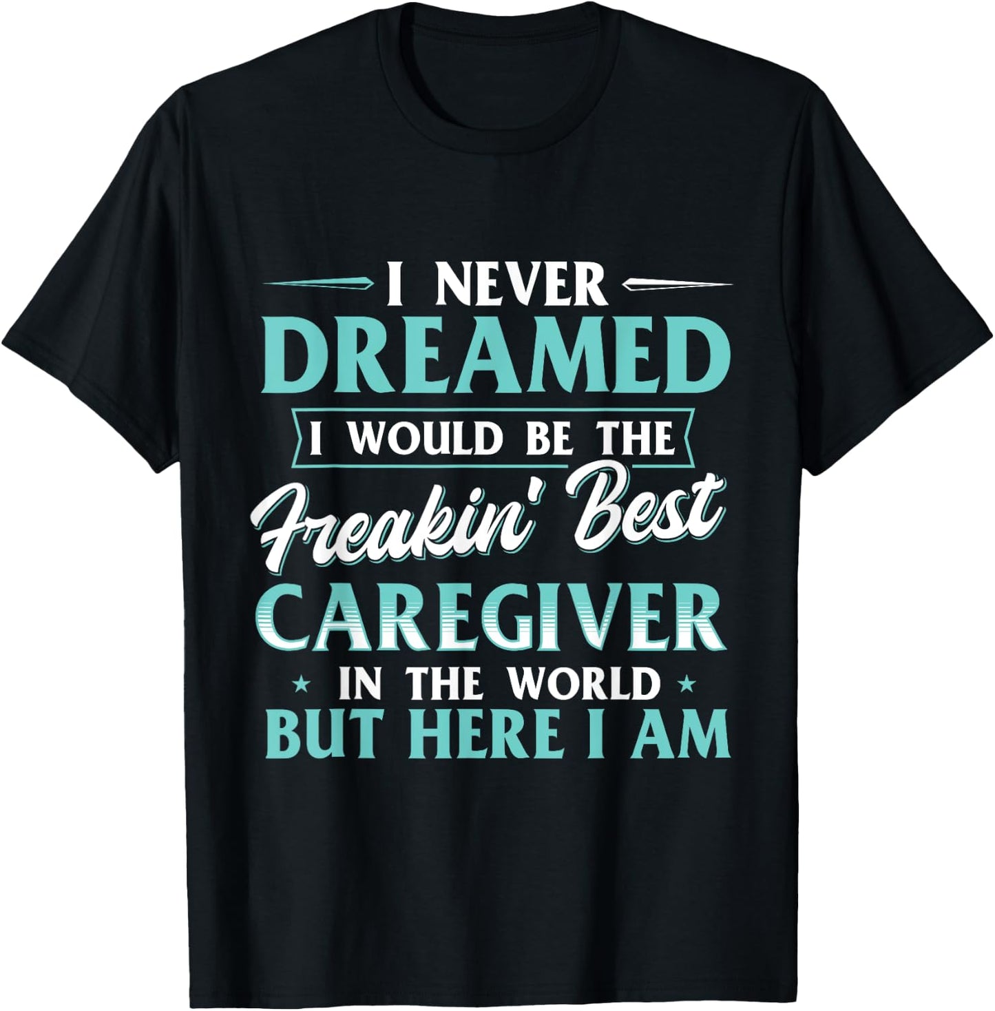 Best Caregiver In The World - Care Nurse Caregiving Carer T-Shirt - T-Shirt | Black