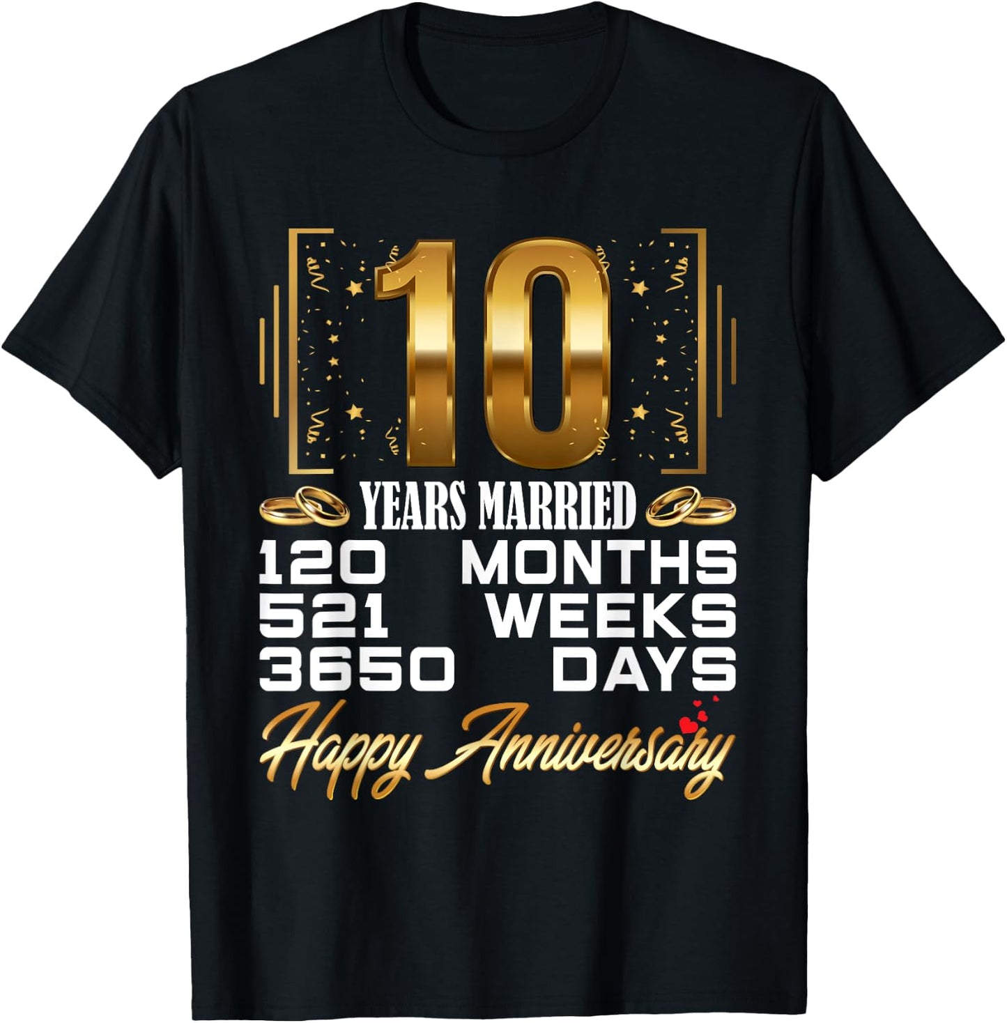 10 Years Married - Funny 10th Wedding Anniversary T-Shirt - T-Shirt | Black
