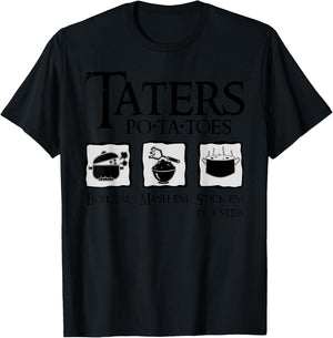 Taters - PO-TA-TOES - Potatoes | Funny nerdy fantasy T-Shirt - T-Shirt | Black