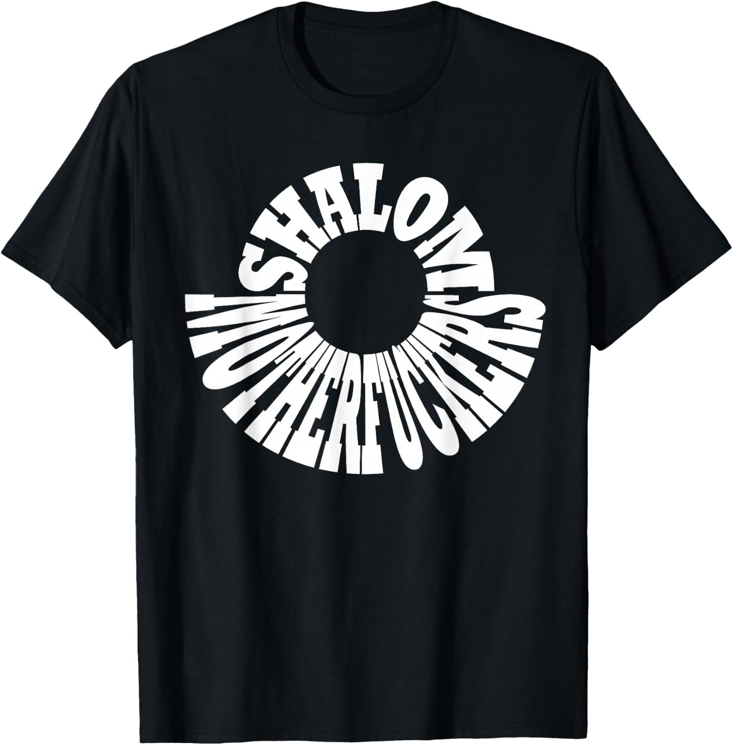 Funny Jewish Kosher Shirt Shalom Motherfucker T-Shirt - T-Shirt | Black