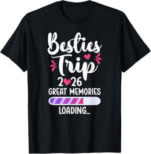Besties Trip 2026 Great Memories Best Friend Night Out T-Shirt - T-Shirt | Black