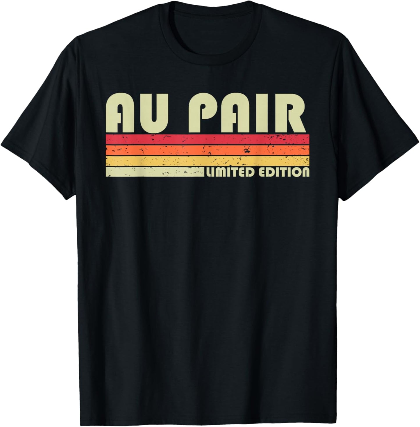 AU PAIR Funny Job Title Profession Birthday Worker Idea T-Shirt - T-Shirt | Black
