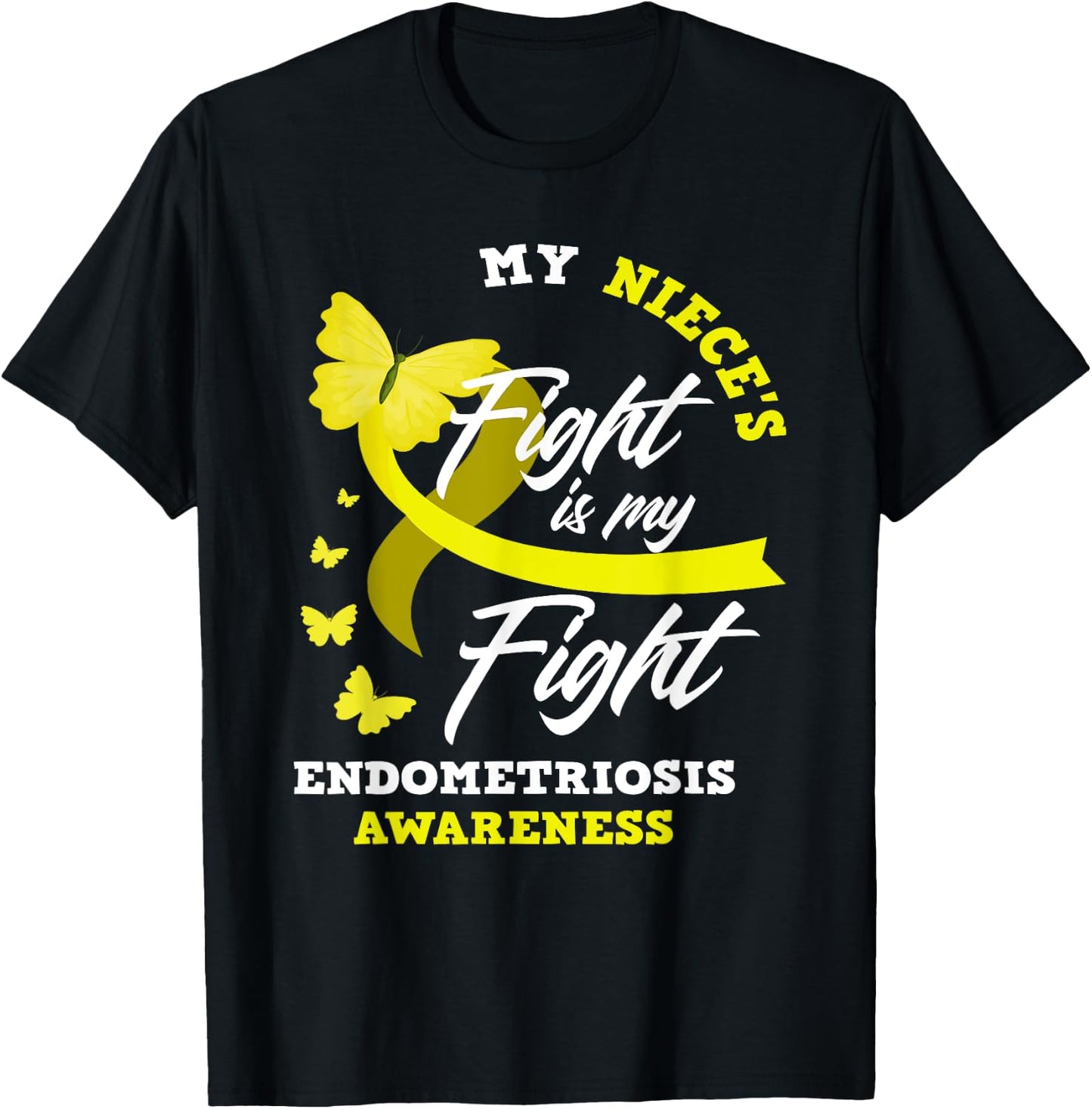 My Niece's Fight Is My Fight Endometriosis Awareness T-Shirt - T-Shirt | Black