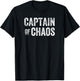 Captain of Chaos Funny Dad Shirt Men Teacher T-Shirt - T-Shirt | Black