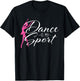 Dance is My Sport - Ballet Dancer Ballerina Plié Chassé Jeté T-Shirt - T-Shirt | Black