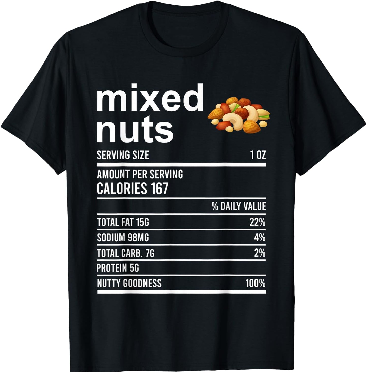 Funny Thanksgiving Food Apparel, Mixed Nuts Nutrition Fact T-Shirt - T-Shirt | Black