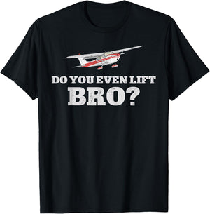 Airplane Pilot Vintage Do You Even Lift Bro? T-Shirt - T-Shirt | Black