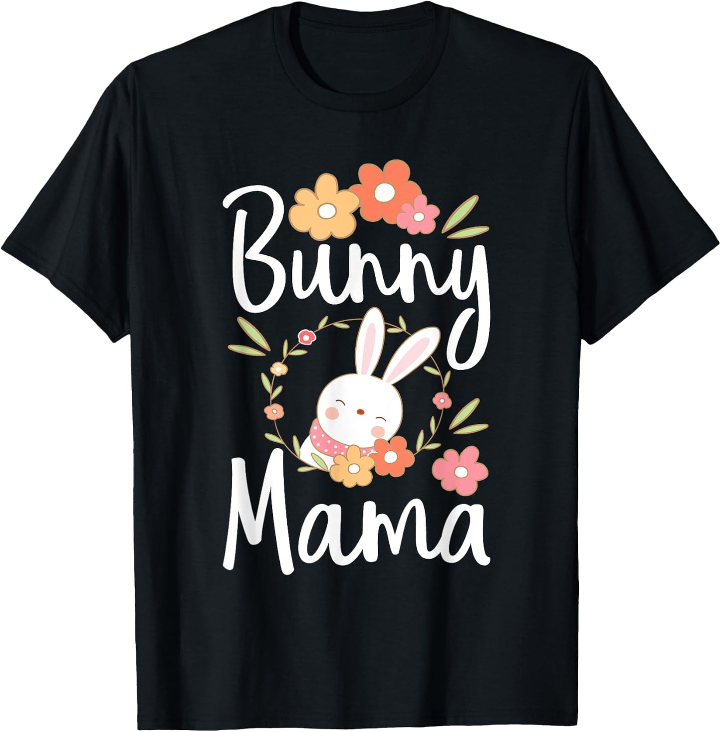 Bunny Mama - Rabbit Lover Zookeeper Farmer Veterinarian T-Shirt - T-Shirt | Black