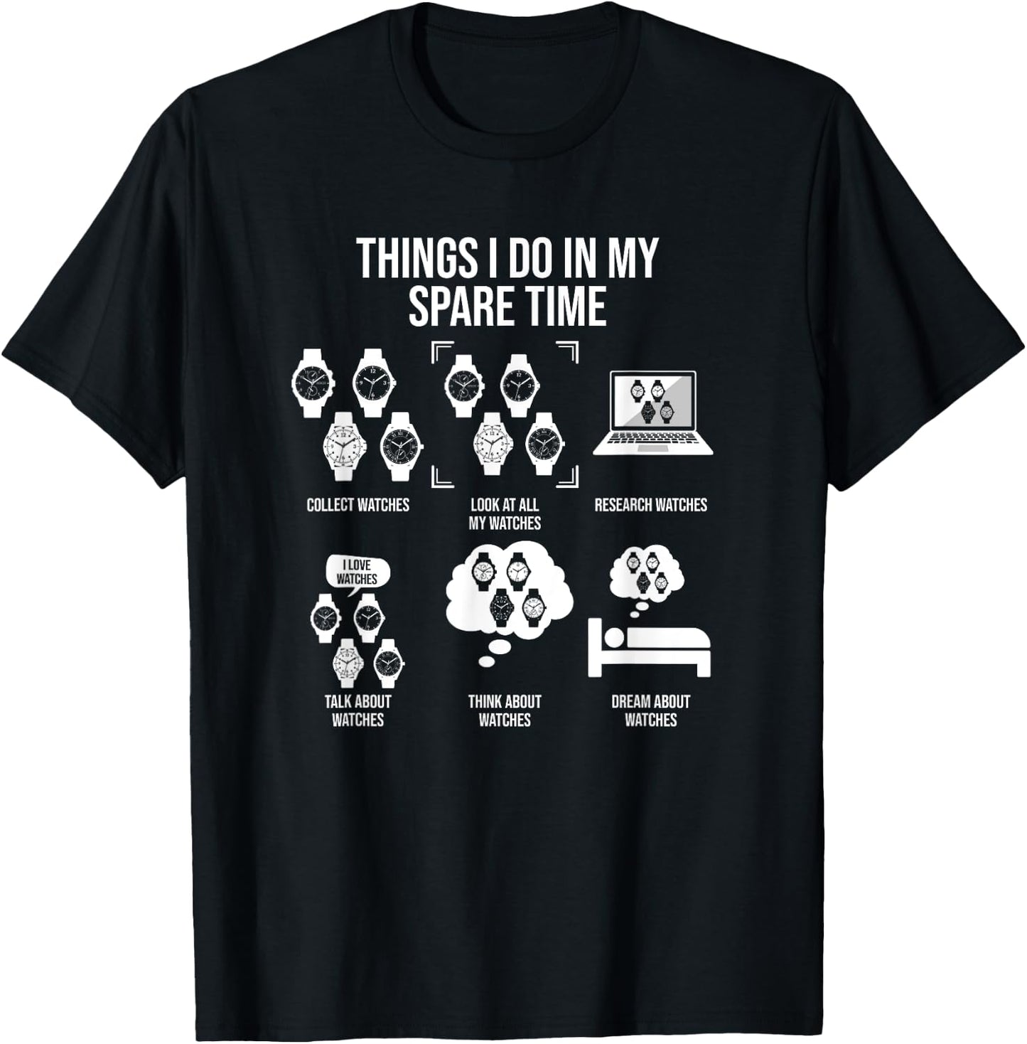 Things I Do In My Spare Time, Horologist Watch Collector T-Shirt - T-Shirt | Black