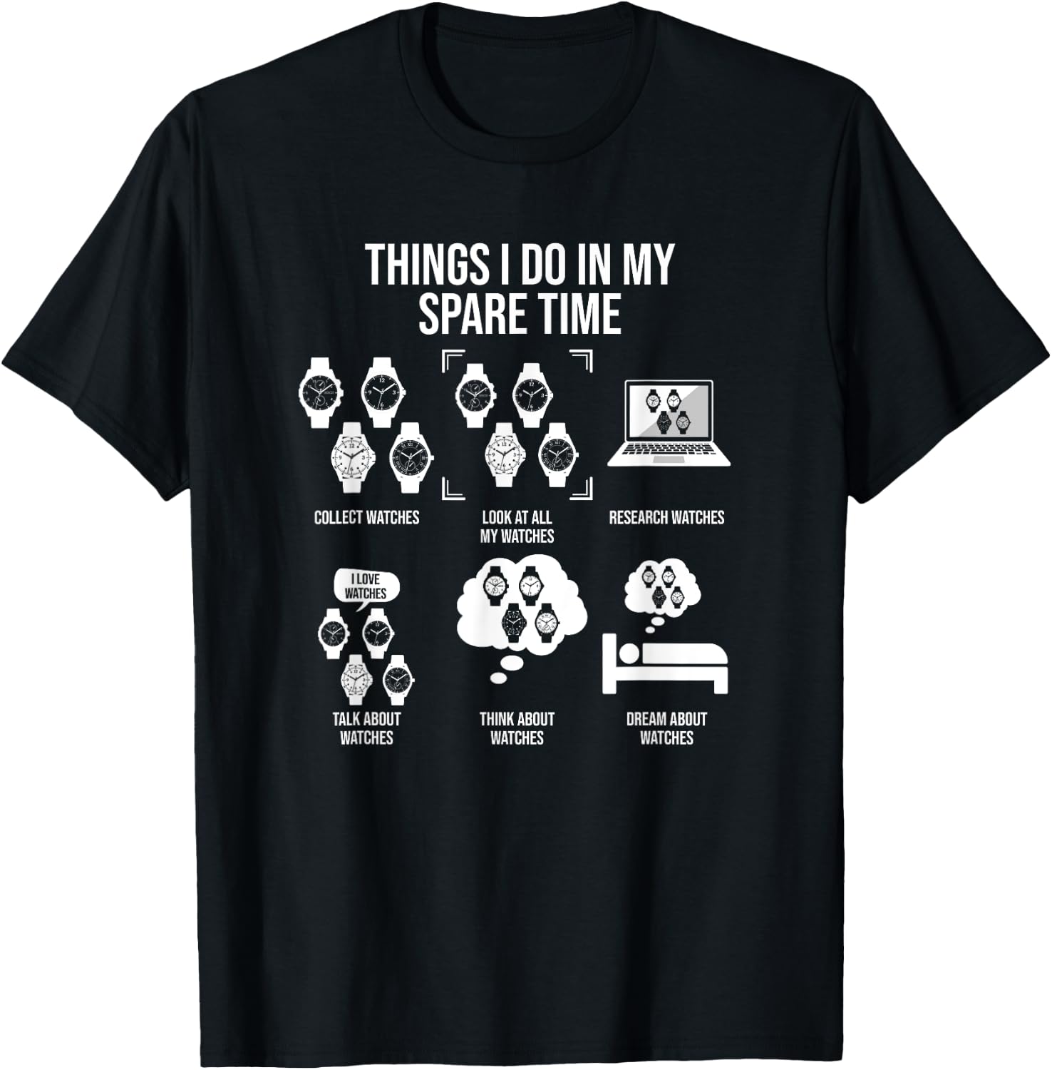 Things I Do In My Spare Time, Horologist Watch Collector T-Shirt - T-Shirt | Black