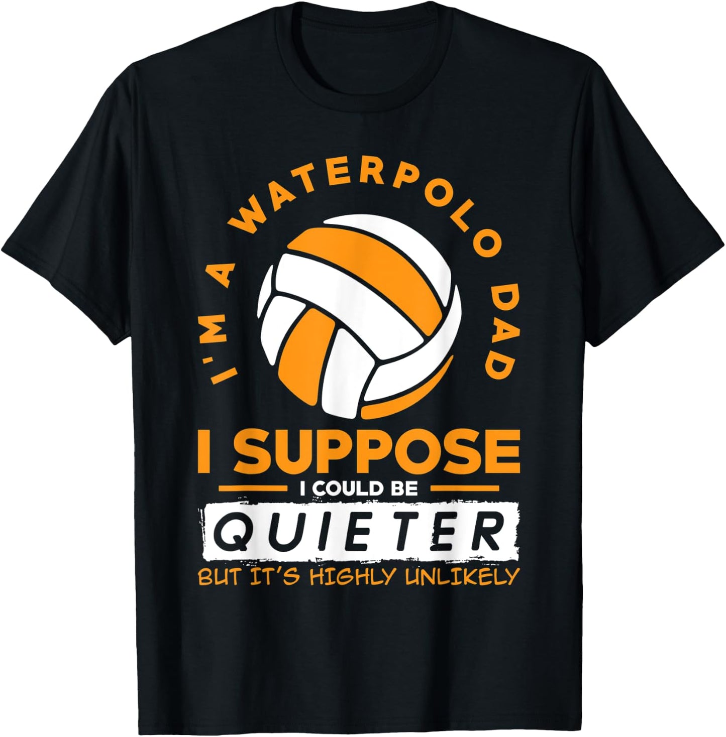 I`m A Waterpolo Dad I Water Polo T-Shirt - T-Shirt | Black