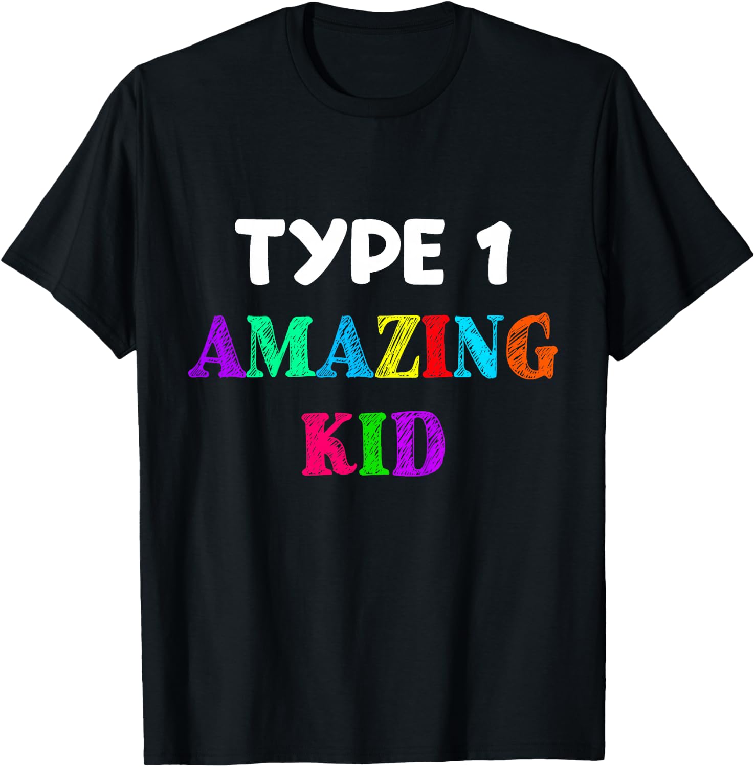 Type 1 Diabetes T Shirt Kids Boys Girls Amazing Kid Gift T-Shirt - T-Shirt | Black