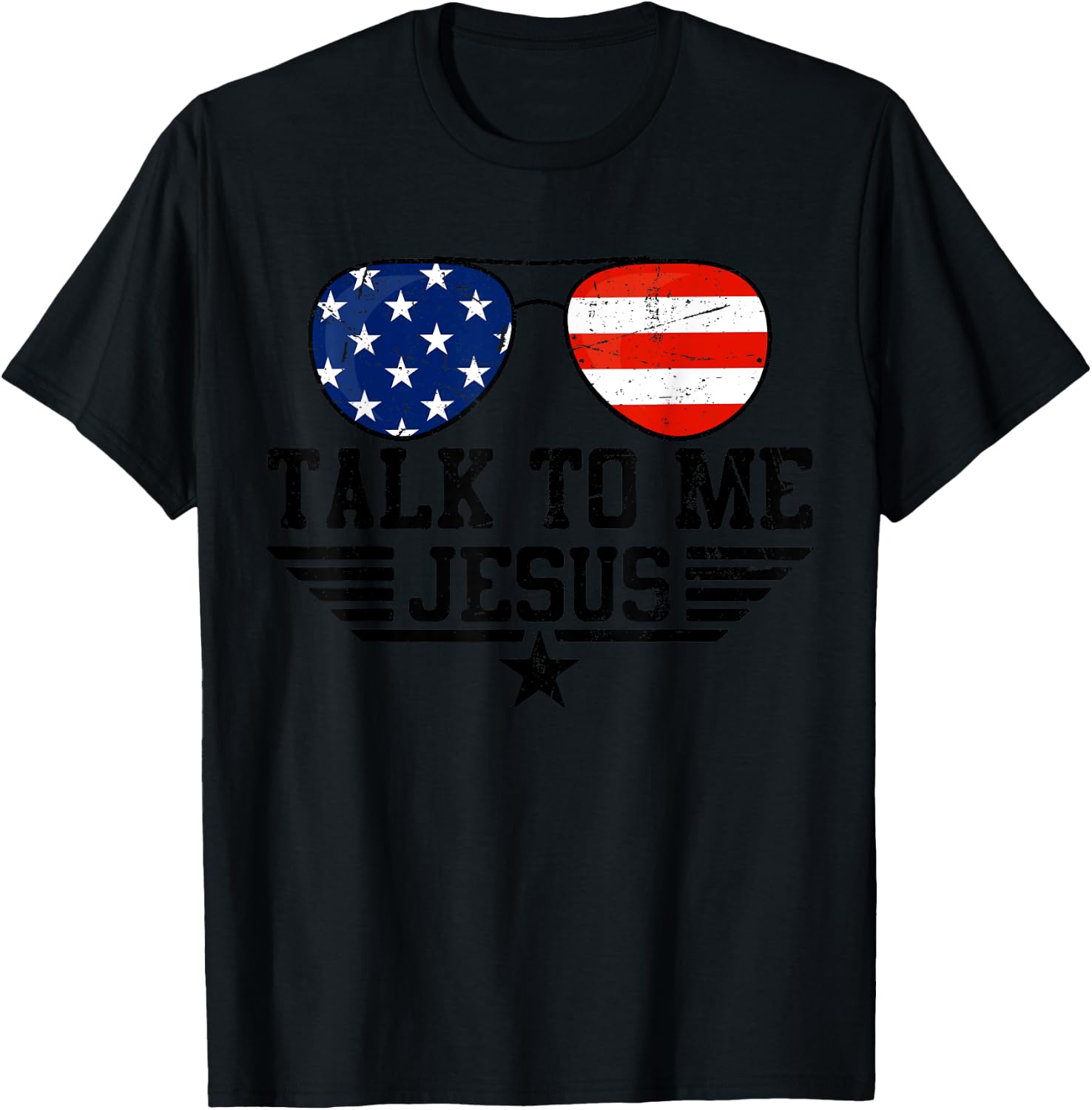 Talk To me Jesus Glasses Usa Flag T-Shirt - T-Shirt | Black