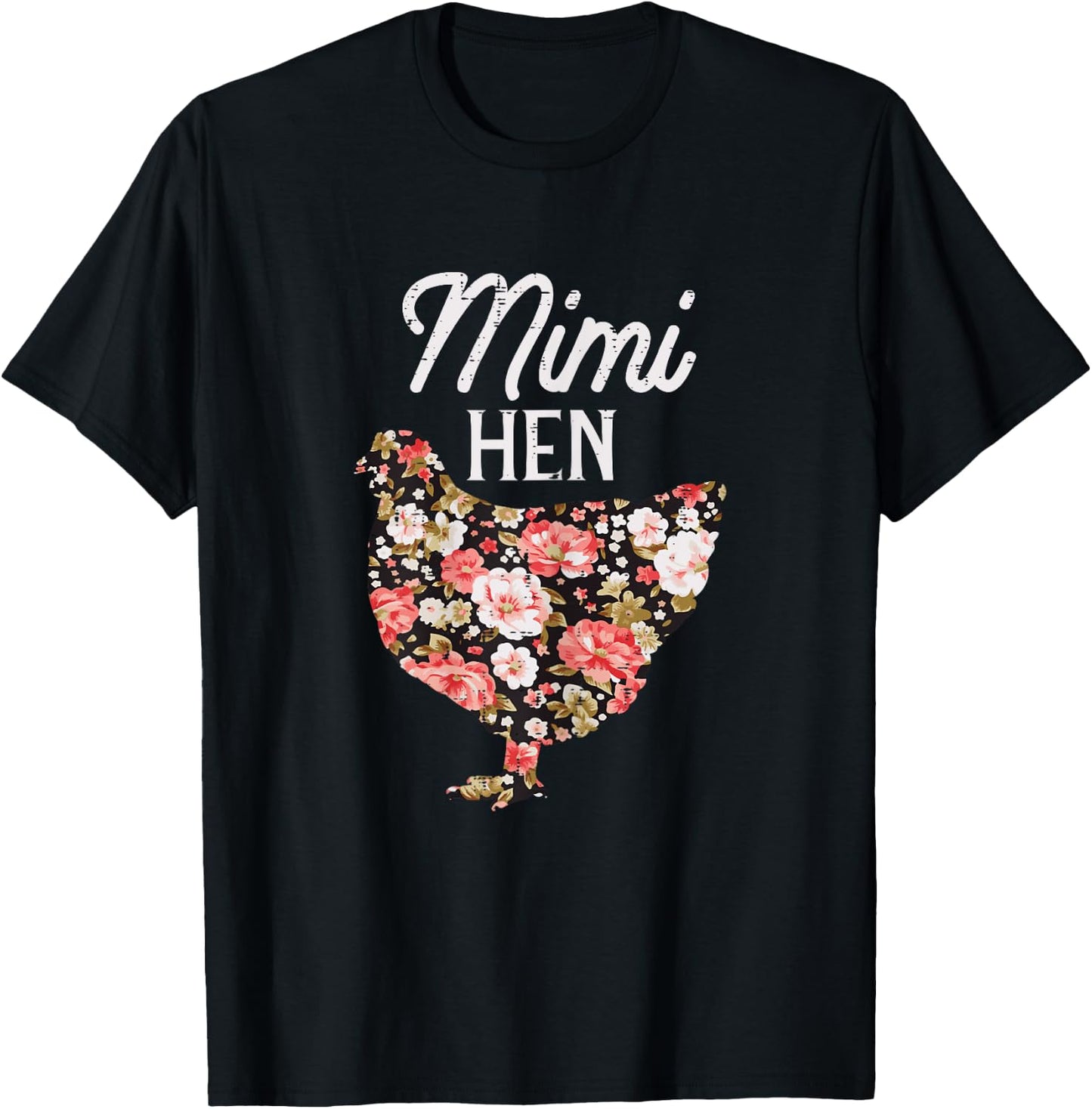 Mimi Hen Flowers Mothers Day Farm Chicken Grandma Nana Women T-Shirt - T-Shirt | Black