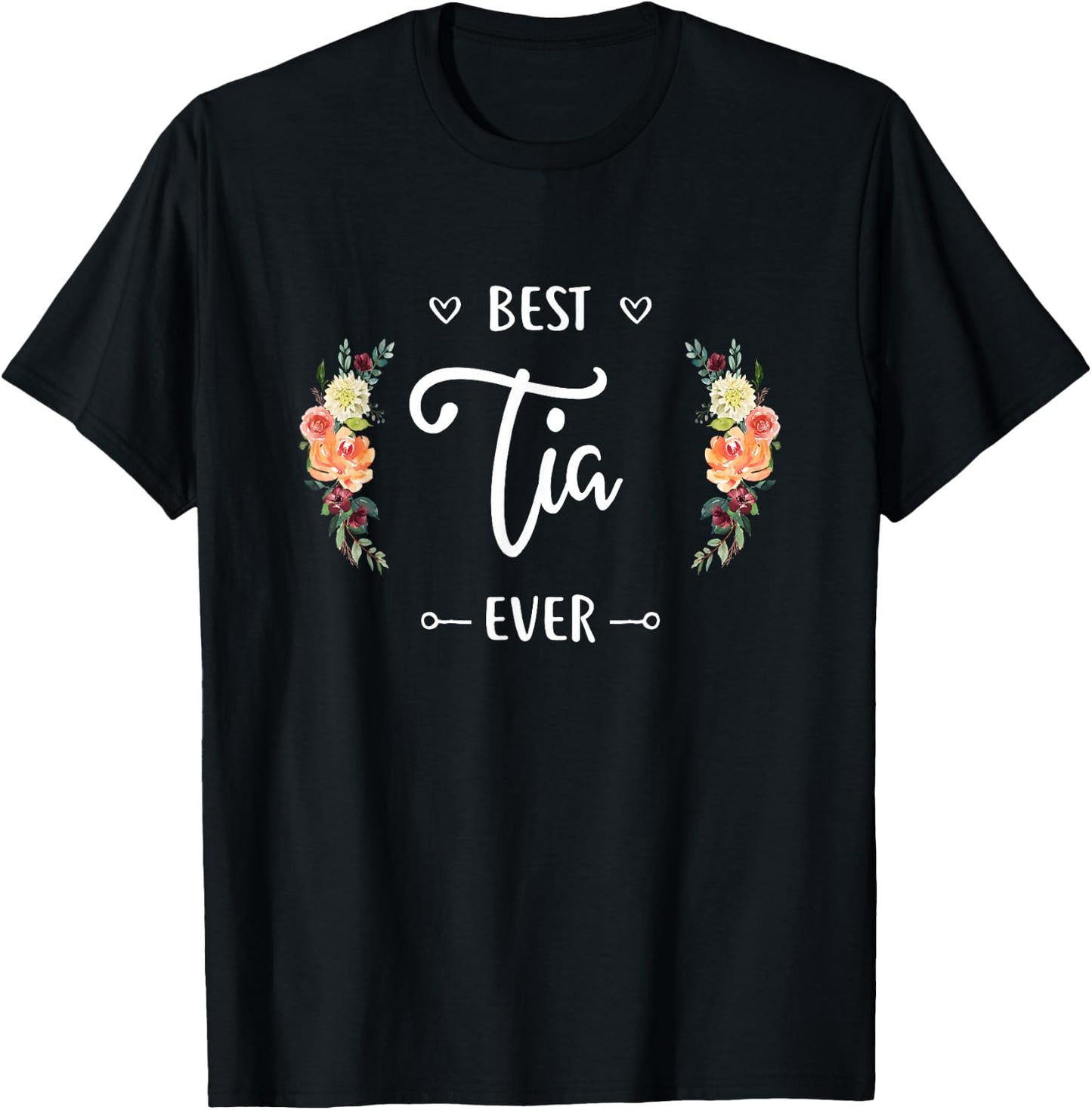 Best Tia Ever Tia Gift T-Shirt - T-Shirt | Black
