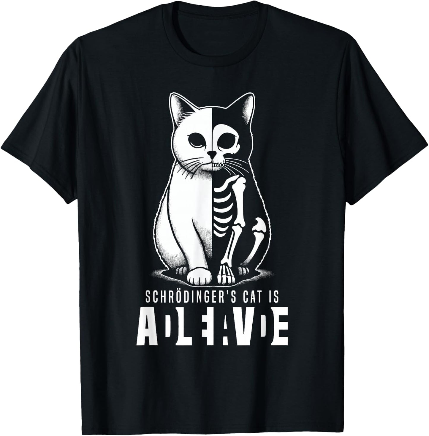 Schrödinger's Cat Dead And Alive Quantum Mechanics Physics T-Shirt - T-Shirt | Black
