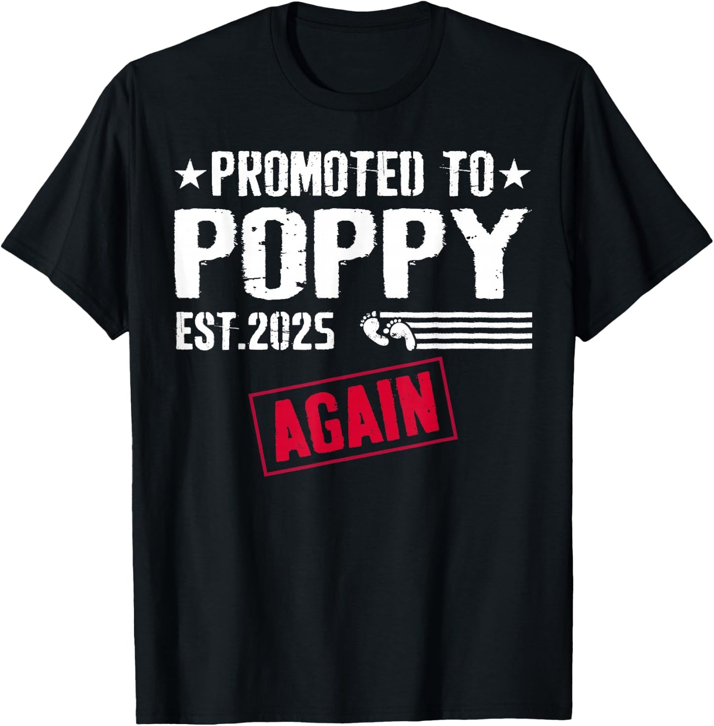 Promoted To Poppy Again 2025 Baby Announcement T-Shirt - T-Shirt | Black