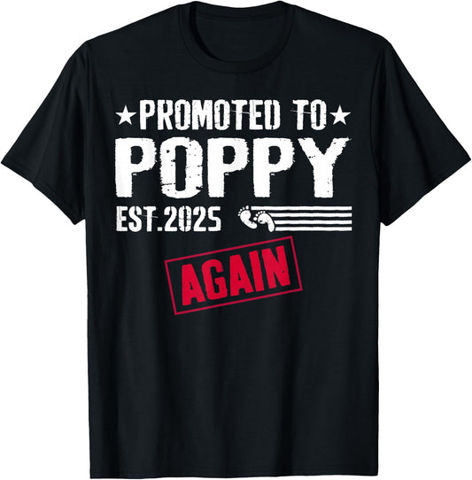 Promoted To Poppy Again 2025 Baby Announcement T-Shirt - T-Shirt | Black