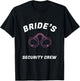 Funny Bride's security crew t shirt- Bridal team shirts T-Shirt - T-Shirt | Black