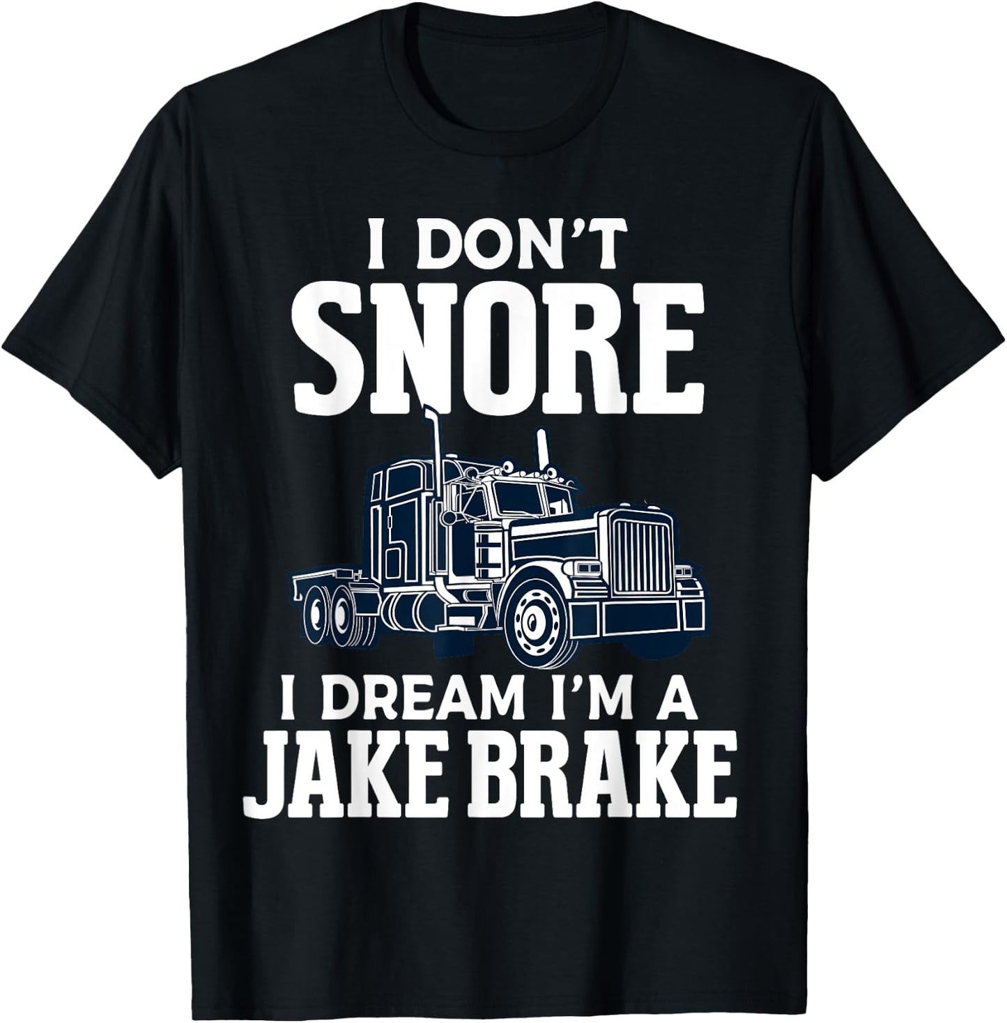 Funny Trucker Truck Driver Trucking Dads Father T-Shirt - T-Shirt | Black