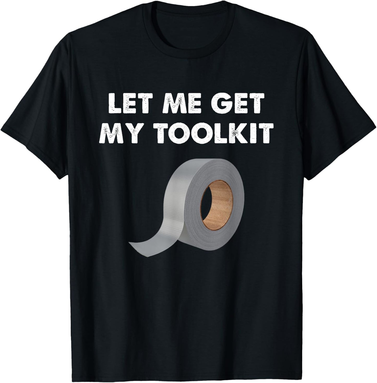 Let Me Get My Toolkit | DIY in Spirit! T-Shirt - T-Shirt | Black