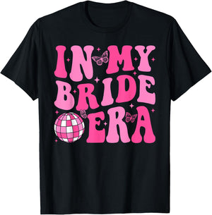 In My Bride Era Bridesmaid Bride Squad Disco Bachelorette T-Shirt - T-Shirt | Black