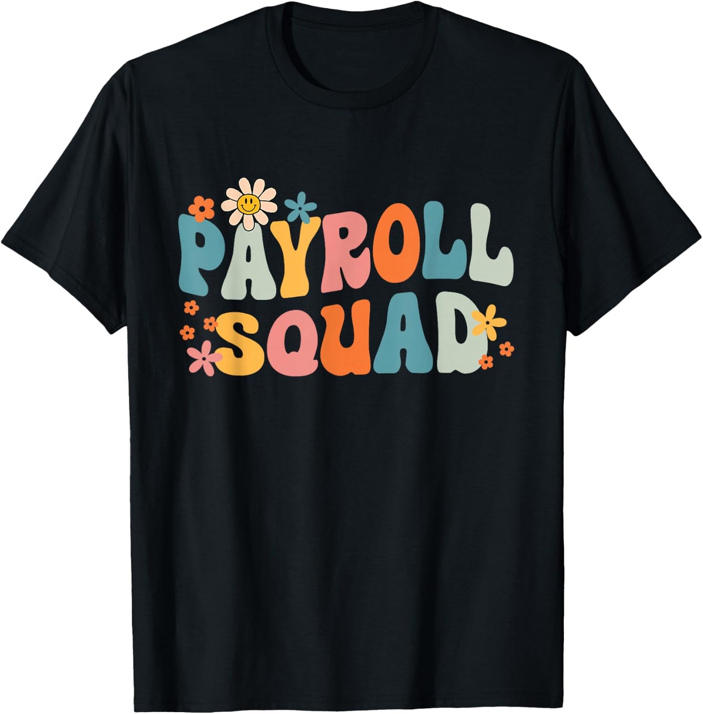 Payroll Specialist Coworkers Human Resources Finance HR T-Shirt - T-Shirt | Black