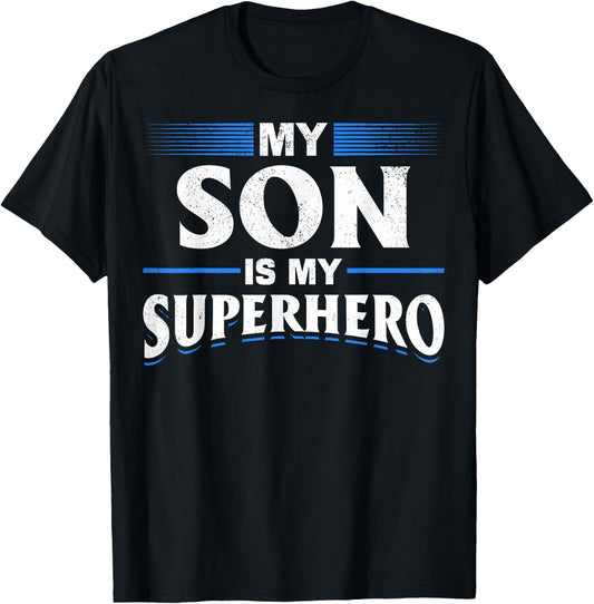 Son Is My Superhero Son Superhero My Son Is My Superhero T-Shirt - T-Shirt | Black