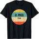 El Paso Texas Shirt | El Paso T-Shirt - T-Shirt | Black