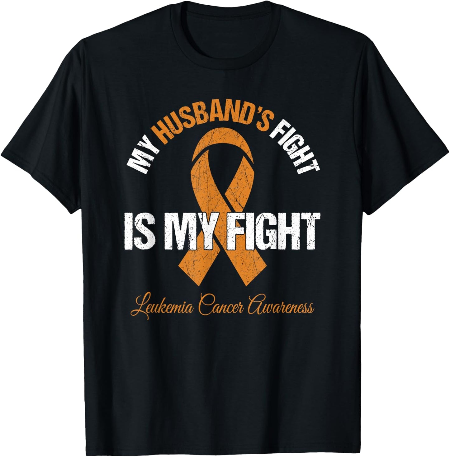Leukemia Cancer Shirt Men My Husband's Fight Is My Fight T-Shirt - T-Shirt | Black