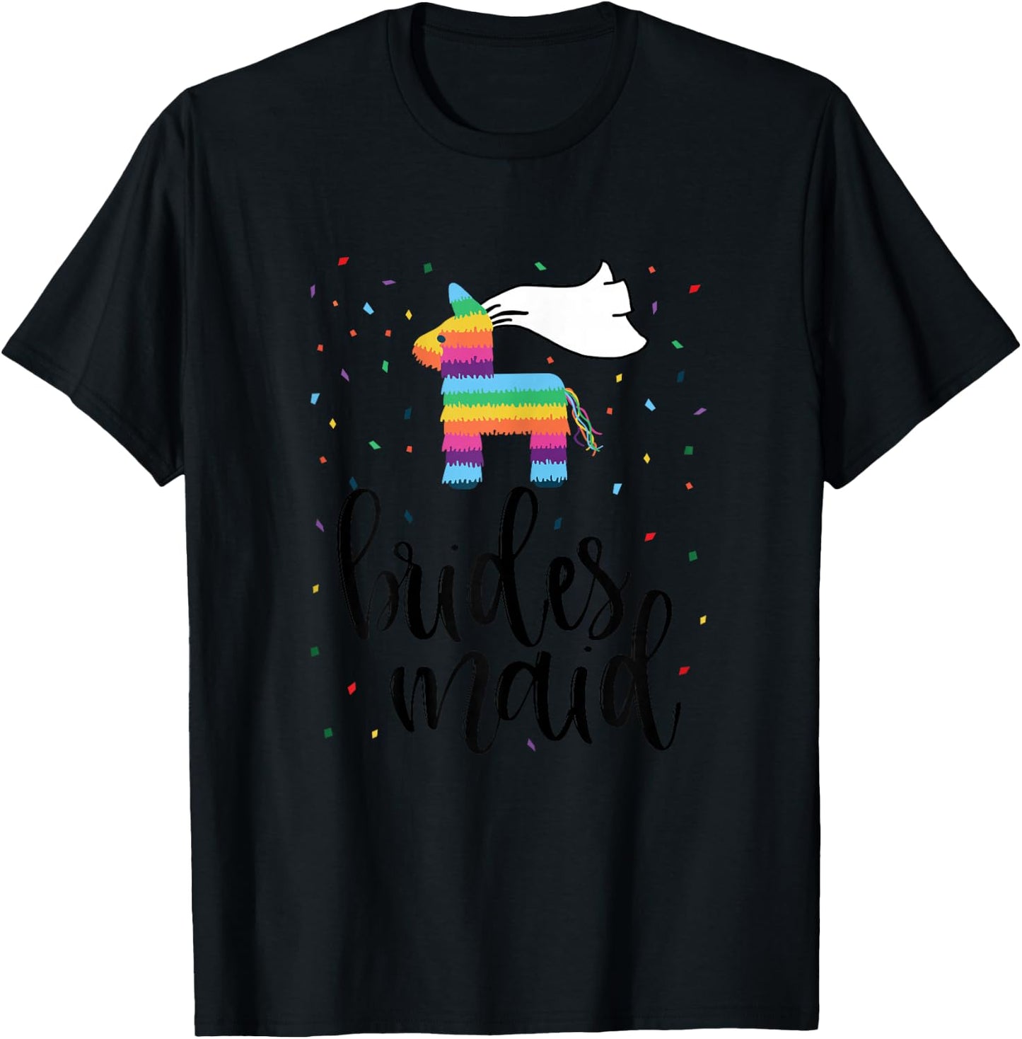 Bridesmaid Pinata Shirt Bachelorette Party Final Fiesta T-Shirt - T-Shirt | Black