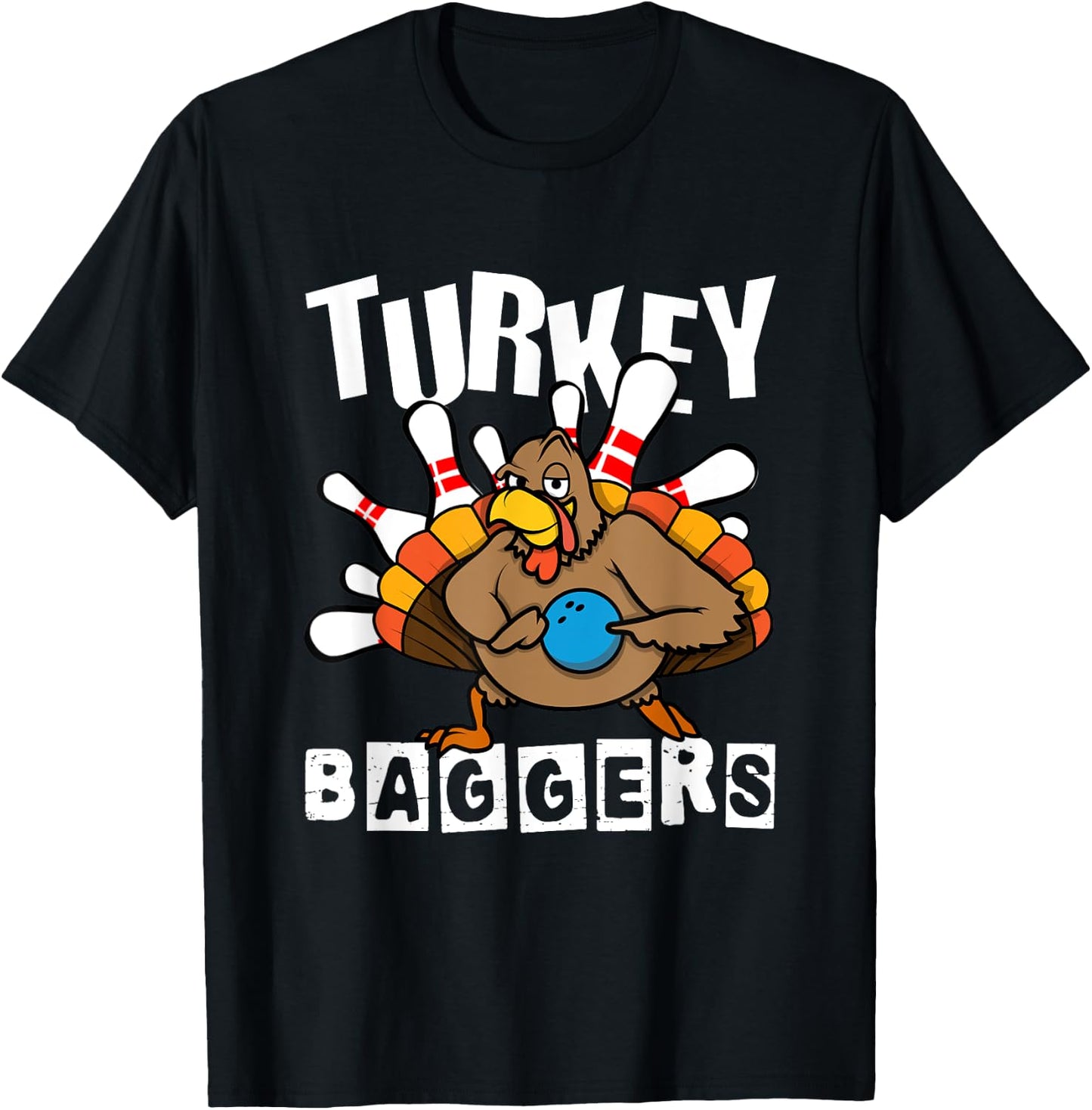 Turkey Baggers Bowling Lover Funny Happy Thanksgiving Day T-Shirt - T-Shirt | Black