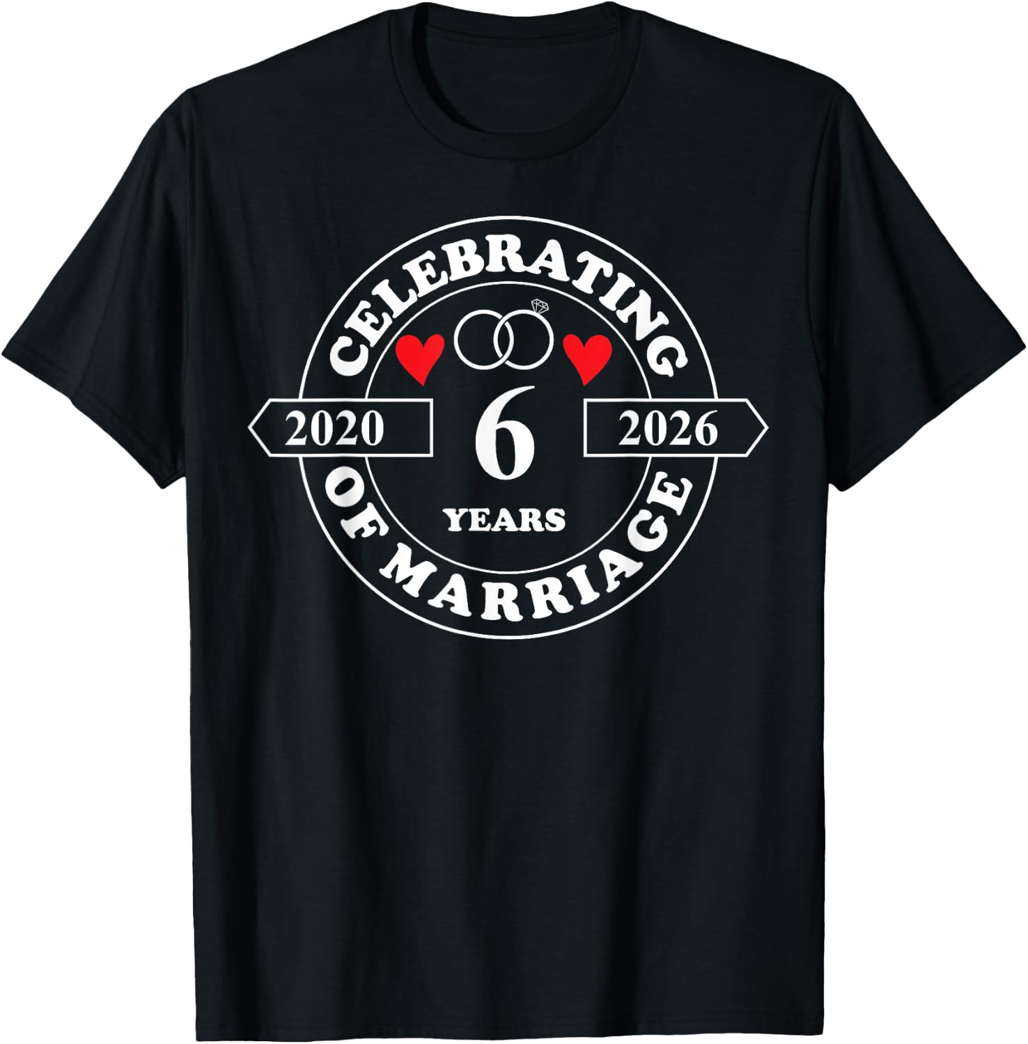 6th Wedding Anniversary 6 Years of Marriage Married Couple T-Shirt - T-Shirt | Black