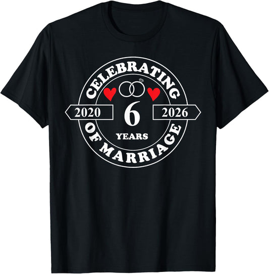 6th Wedding Anniversary 6 Years of Marriage Married Couple T-Shirt - T-Shirt | Black