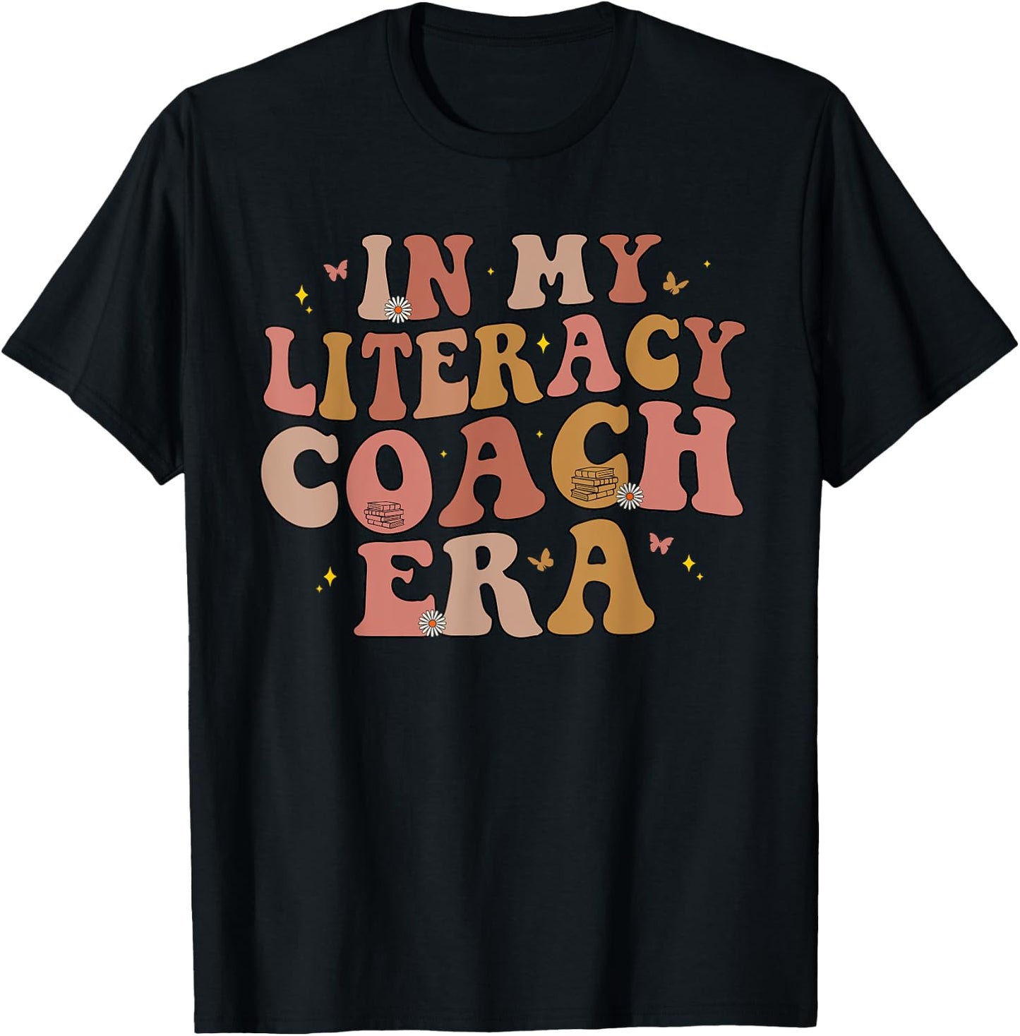 In My Literacy Coach Era International Literacy Day Teacher Men Women T-Shirt - T-Shirt | Black